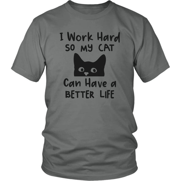 I Work Hard For My Cat